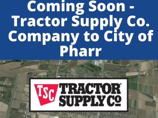 Coming Soon – Tractor Supply Co. Company to City of Pharr